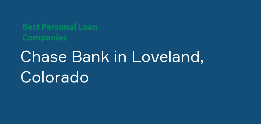 Chase Bank in Colorado, Loveland
