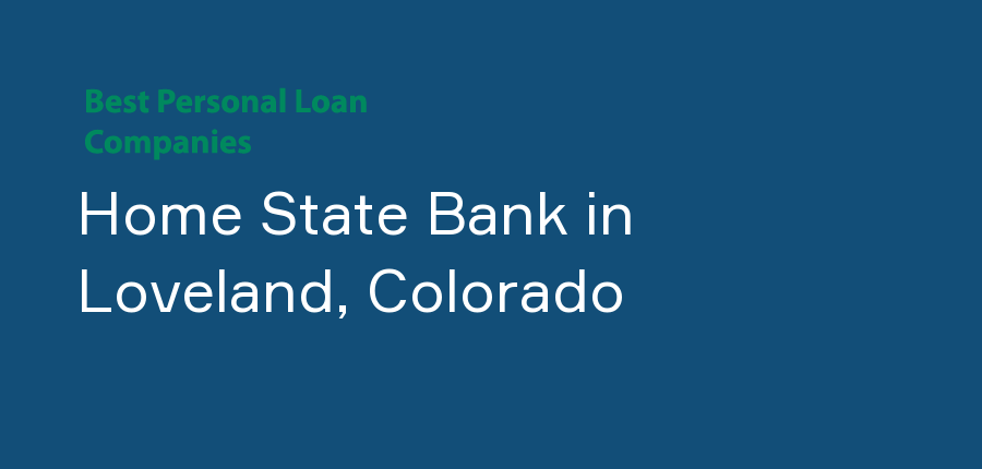 Home State Bank in Colorado, Loveland
