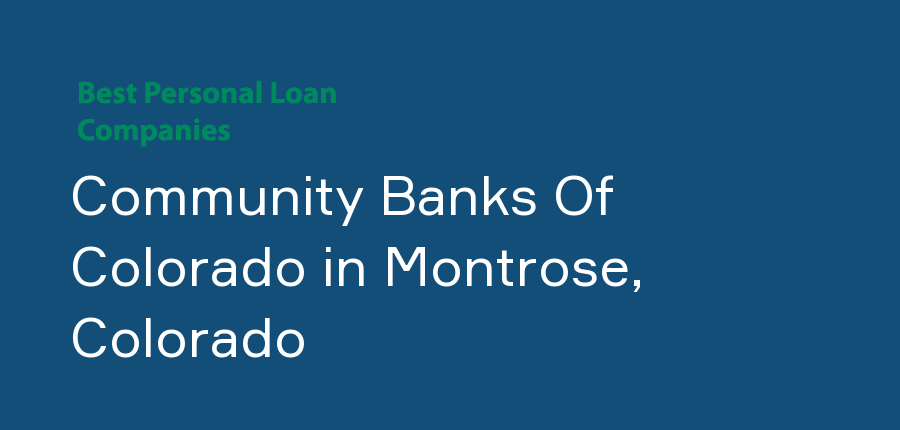 Community Banks Of Colorado in Colorado, Montrose