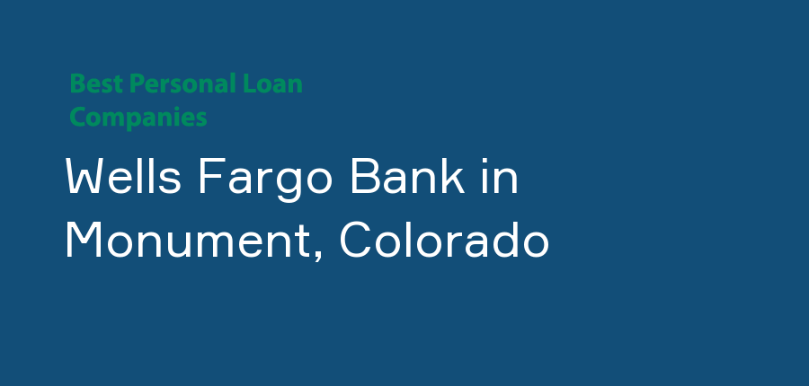 Wells Fargo Bank in Colorado, Monument