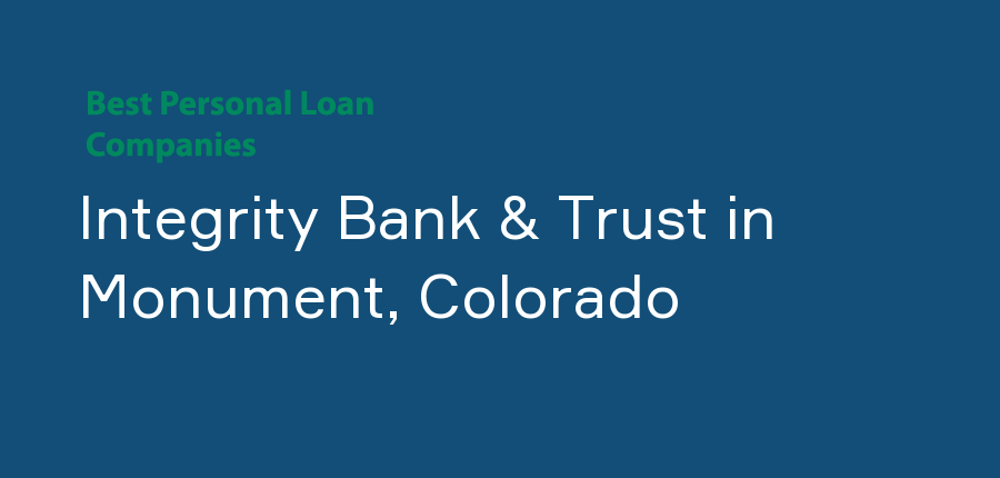 Integrity Bank & Trust in Colorado, Monument