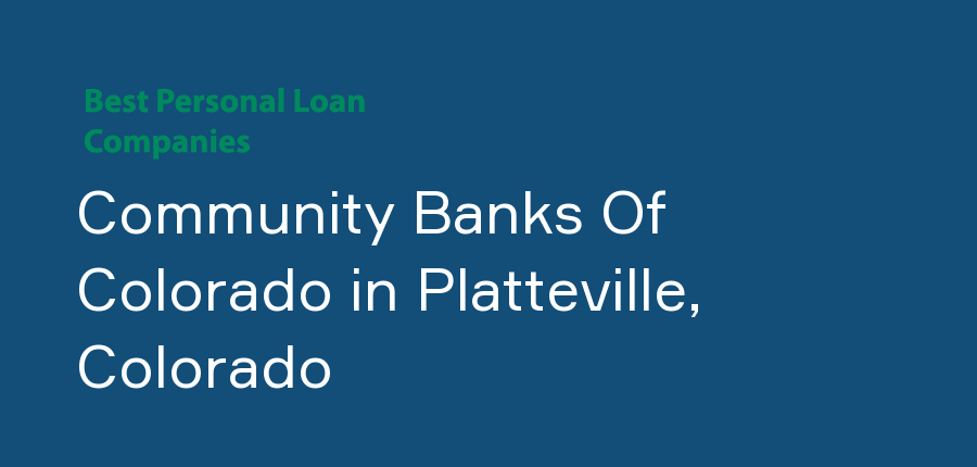 Community Banks Of Colorado in Colorado, Platteville