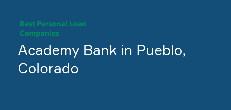 Academy Bank in Colorado, Pueblo
