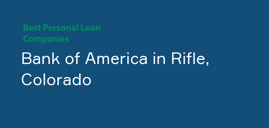 Bank of America in Colorado, Rifle