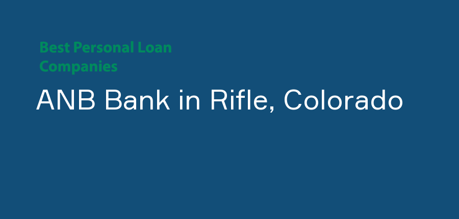 ANB Bank in Colorado, Rifle