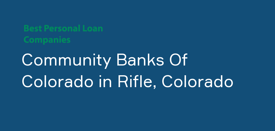 Community Banks Of Colorado in Colorado, Rifle