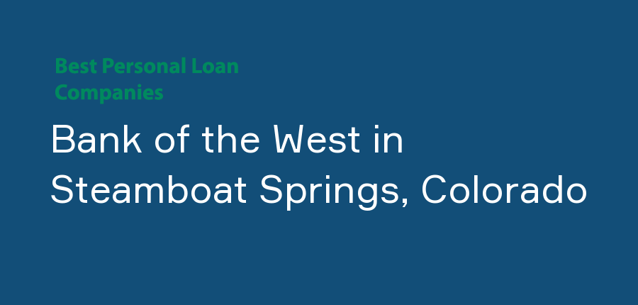 Bank of the West in Colorado, Steamboat Springs