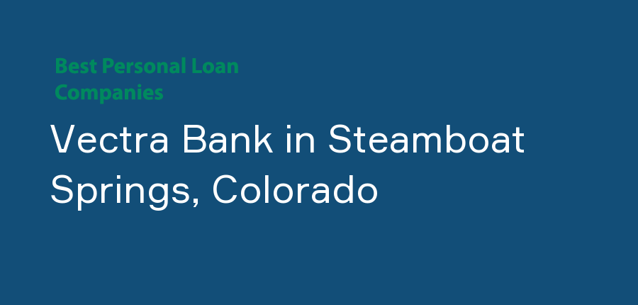 Vectra Bank in Colorado, Steamboat Springs