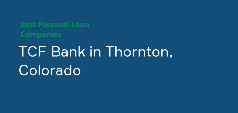 TCF Bank in Colorado, Thornton