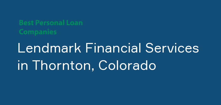 Lendmark Financial Services in Colorado, Thornton
