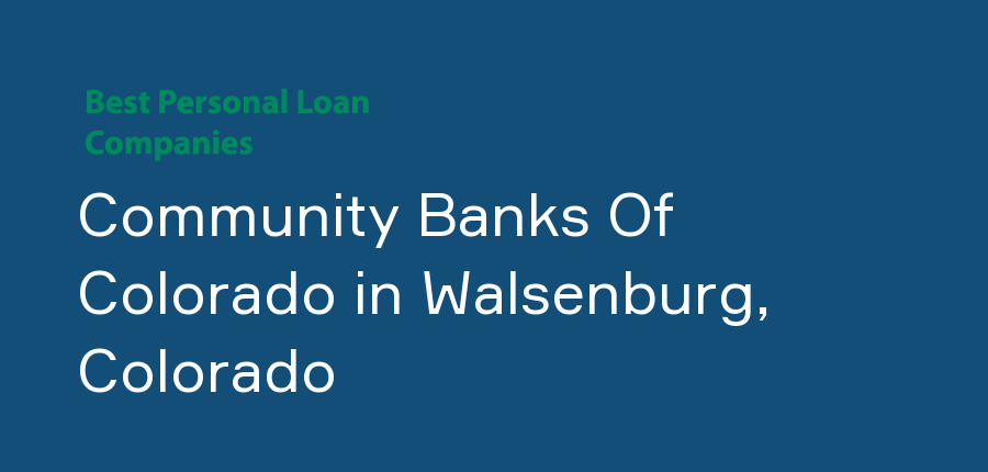 Community Banks Of Colorado in Colorado, Walsenburg