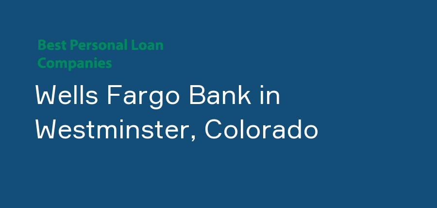 Wells Fargo Bank in Colorado, Westminster