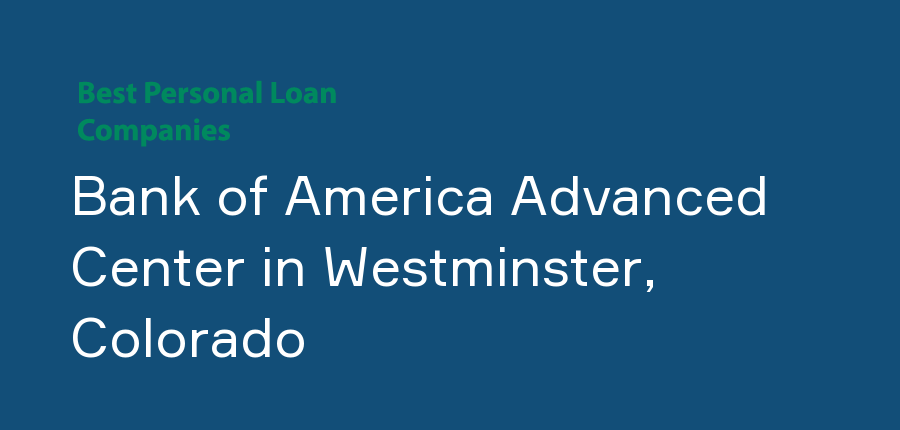 Bank of America Advanced Center in Colorado, Westminster