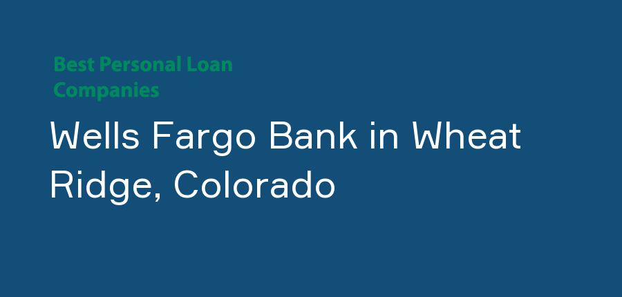 Wells Fargo Bank in Colorado, Wheat Ridge