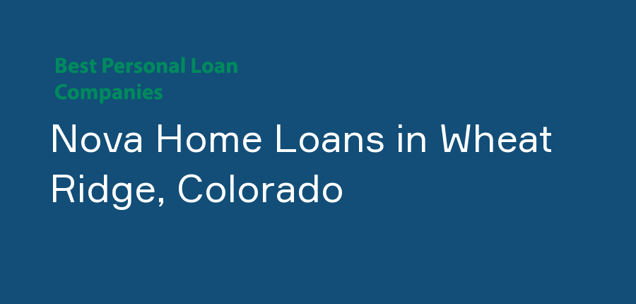 Nova Home Loans in Colorado, Wheat Ridge