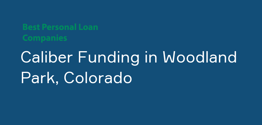 Caliber Funding in Colorado, Woodland Park