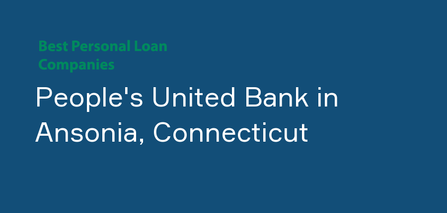 People's United Bank in Connecticut, Ansonia