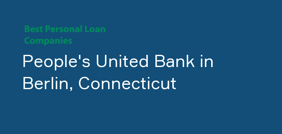 People's United Bank in Connecticut, Berlin