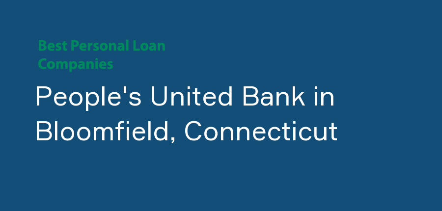 People's United Bank in Connecticut, Bloomfield