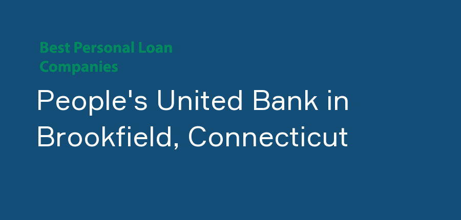 People's United Bank in Connecticut, Brookfield