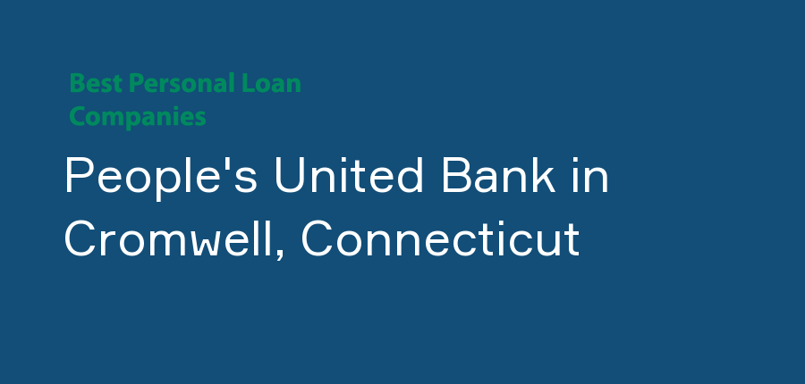 People's United Bank in Connecticut, Cromwell