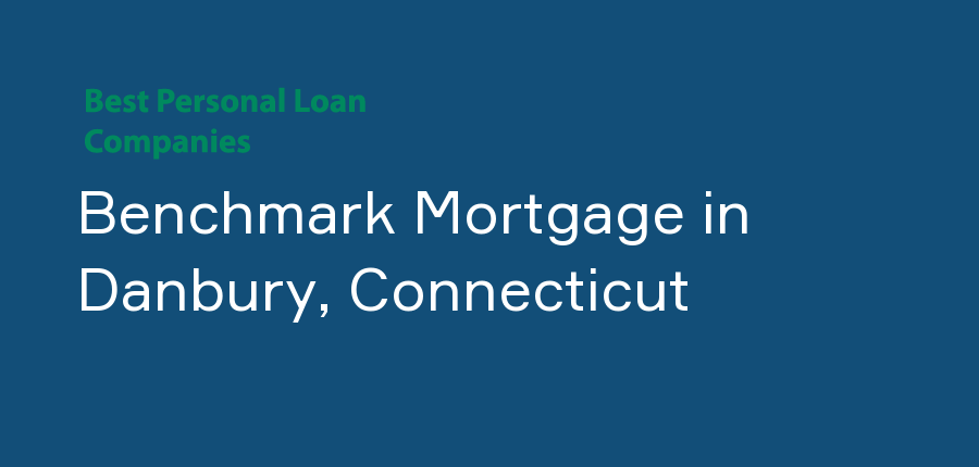 Benchmark Mortgage in Connecticut, Danbury