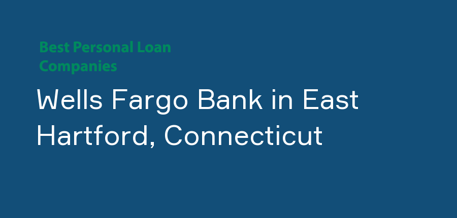 Wells Fargo Bank in Connecticut, East Hartford