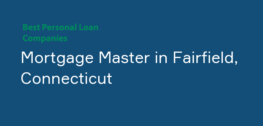 Mortgage Master in Connecticut, Fairfield