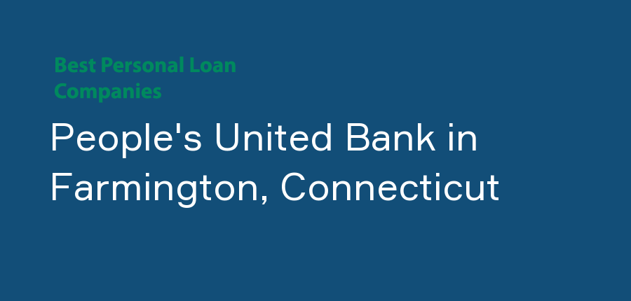 People's United Bank in Connecticut, Farmington