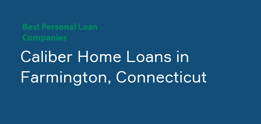 Caliber Home Loans in Connecticut, Farmington