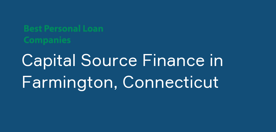 Capital Source Finance in Connecticut, Farmington