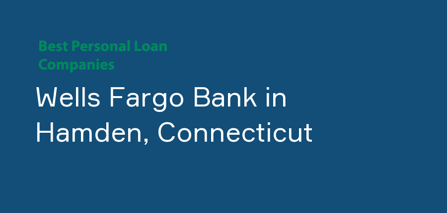 Wells Fargo Bank in Connecticut, Hamden