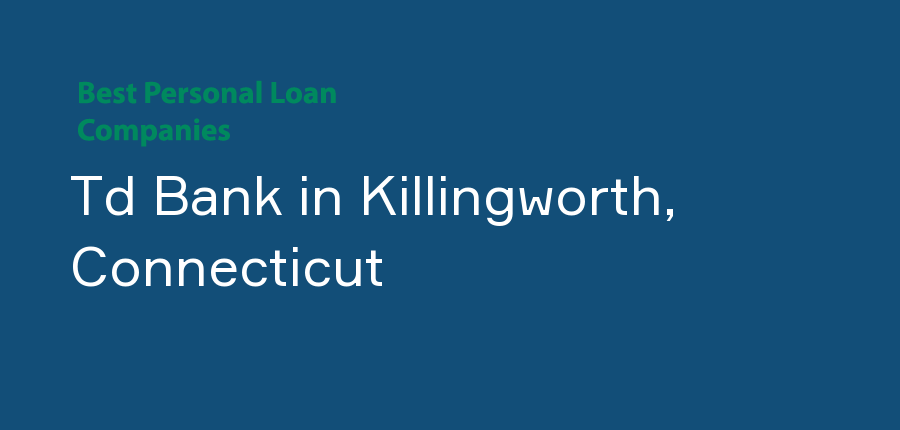 Td Bank in Connecticut, Killingworth