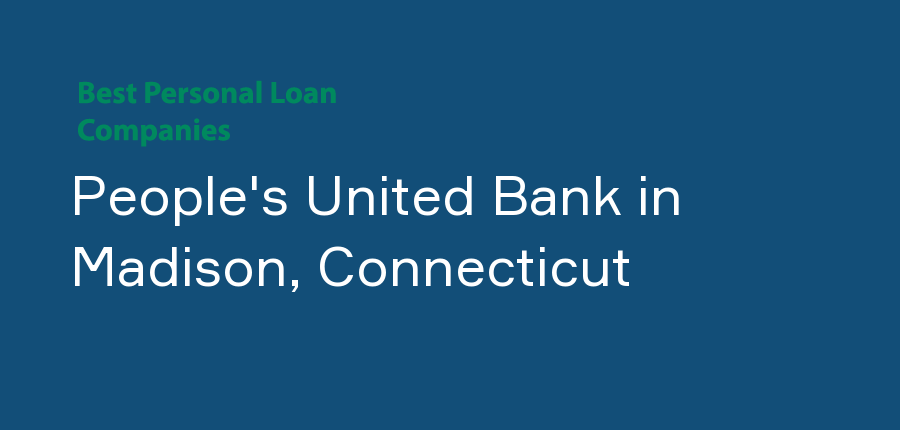 People's United Bank in Connecticut, Madison