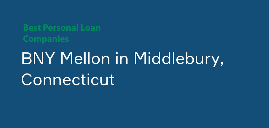 BNY Mellon in Connecticut, Middlebury