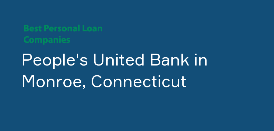 People's United Bank in Connecticut, Monroe