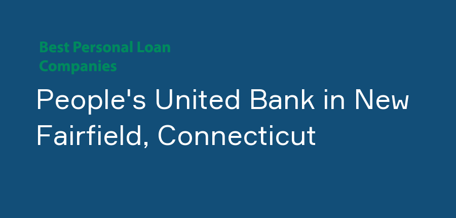 People's United Bank in Connecticut, New Fairfield
