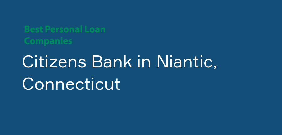 Citizens Bank in Connecticut, Niantic