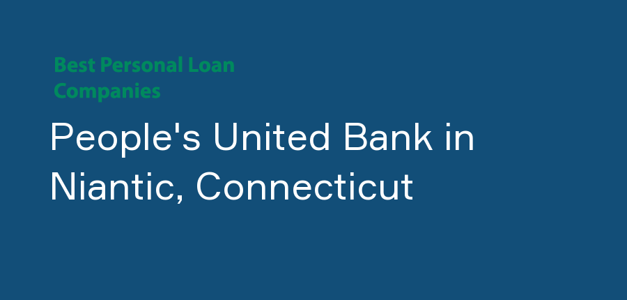 People's United Bank in Connecticut, Niantic