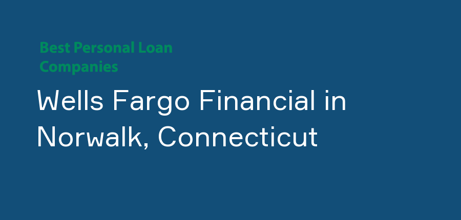 Wells Fargo Financial in Connecticut, Norwalk
