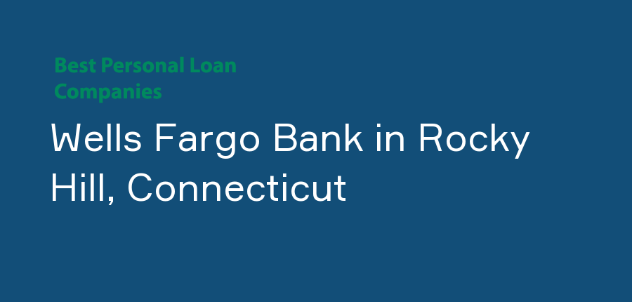 Wells Fargo Bank in Connecticut, Rocky Hill