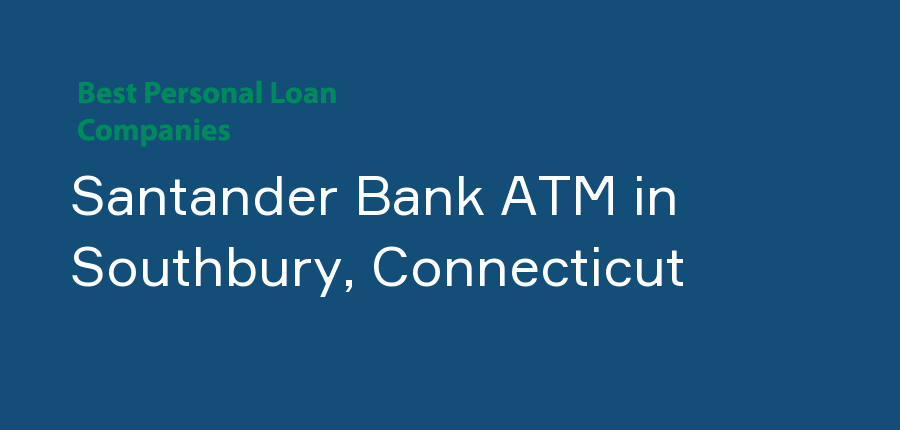 Santander Bank ATM in Connecticut, Southbury