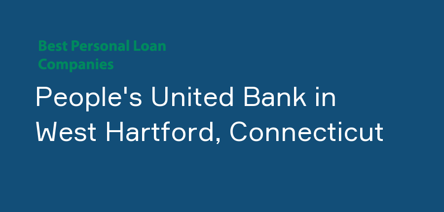 People's United Bank in Connecticut, West Hartford