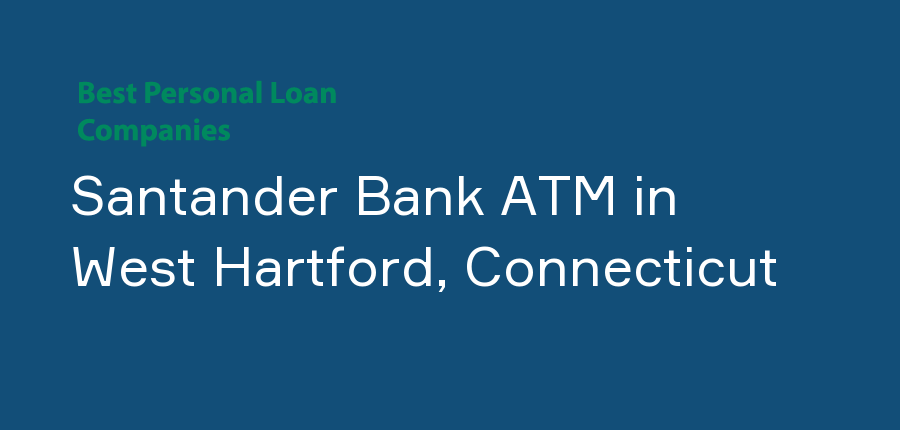 Santander Bank ATM in Connecticut, West Hartford