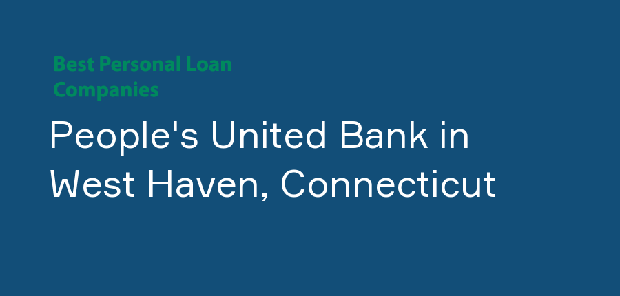 People's United Bank in Connecticut, West Haven