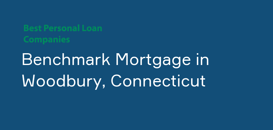 Benchmark Mortgage in Connecticut, Woodbury