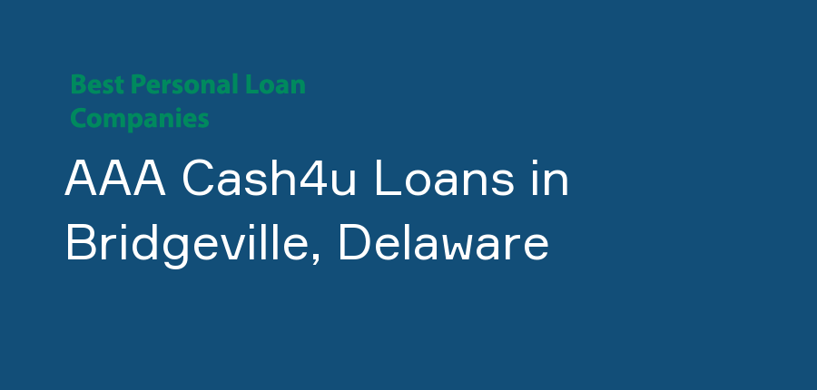 AAA Cash4u Loans in Delaware, Bridgeville
