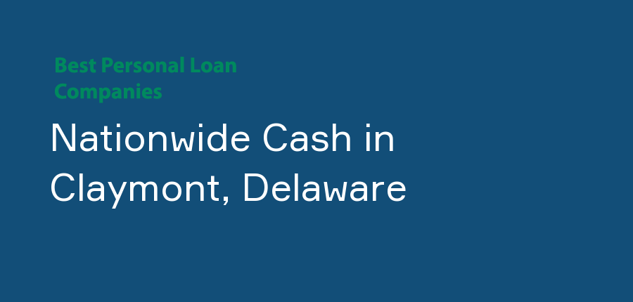 Nationwide Cash in Delaware, Claymont