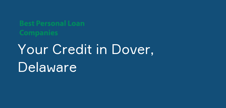 Your Credit in Delaware, Dover