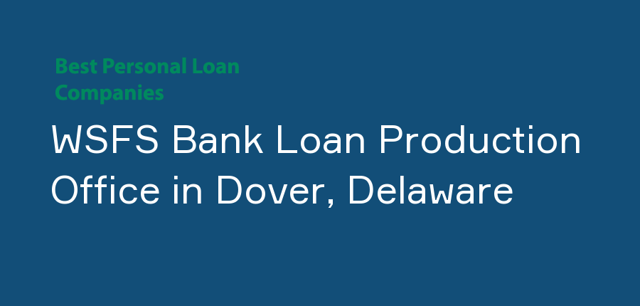 WSFS Bank Loan Production Office in Delaware, Dover